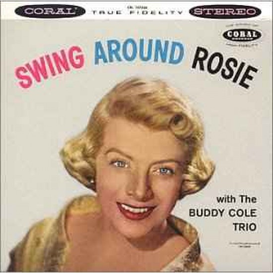 Rosemary Clooney With The Buddy Cole Trio - Swing Around Rosie (CD)