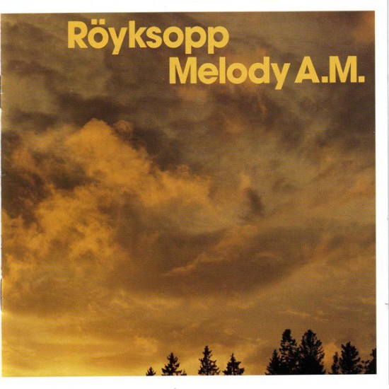 Röyksopp ‎– Melody A.M. (CD)