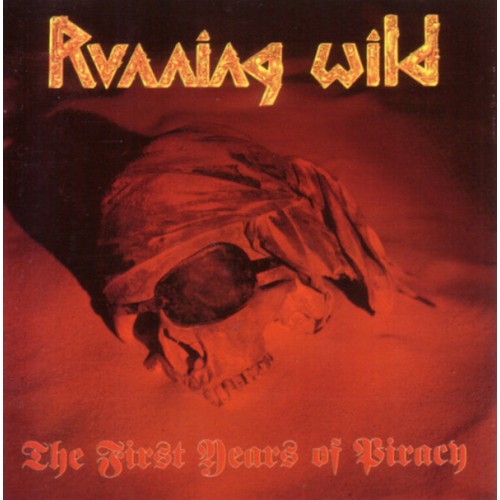 Running Wild - The First Years Of Piracy (Vinyl)