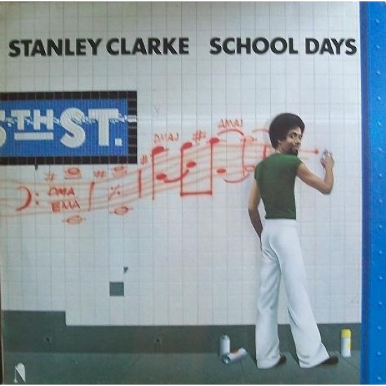 Stanley Clarke ‎– School Days (Vinyl