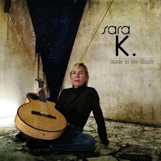 Sara K. ‎– Made In The Shade (CD)