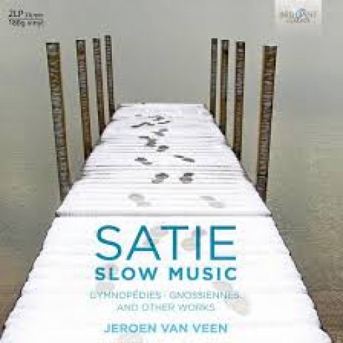 Satie - Jeroen van Veen - Slow Music (Gymnopédies - Gnossiènnes And Other Works) (Vinyl)