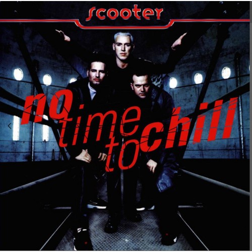 Scooter - No Time To Chill (Vinyl)