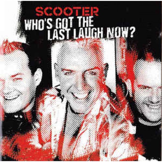 Scooter ‎– Who's Got The Last Laugh Now (CD)