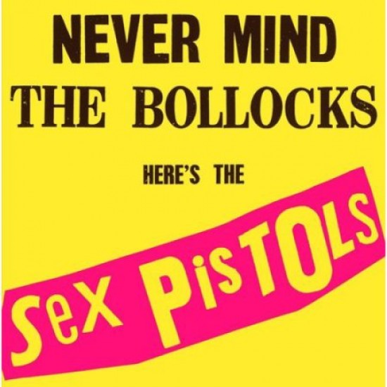 Sex Pistols - Never Mind The Bollocks, Here's The Sex Pistols (Vinyl)