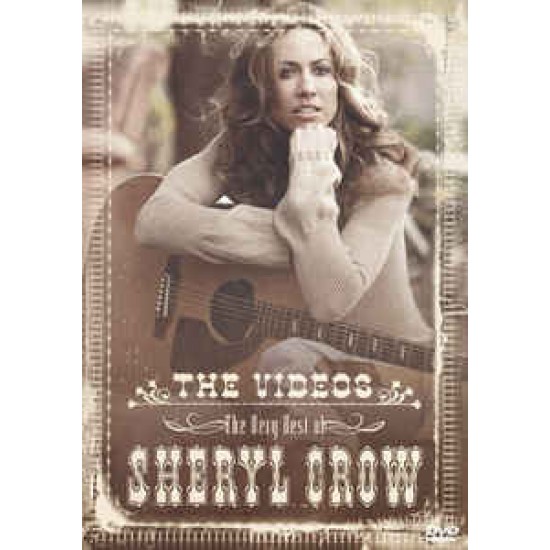 Sheryl Crow ‎– The Very Best Of Sheryl Crow - The Videos (DVD)