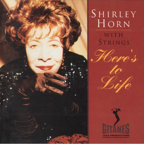 Shirley Horn ‎– Here's To Life (CD)