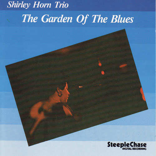 Shirley Horn Trio - Garden of the Blues (CD)
