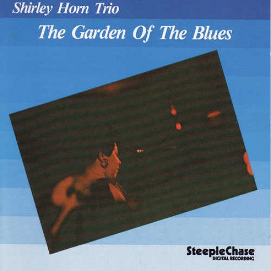 Shirley Horn Trio - Garden of the Blues (CD)