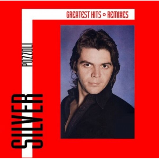 Silver Pozzoli - Greatest Hits & Remixes (CD)