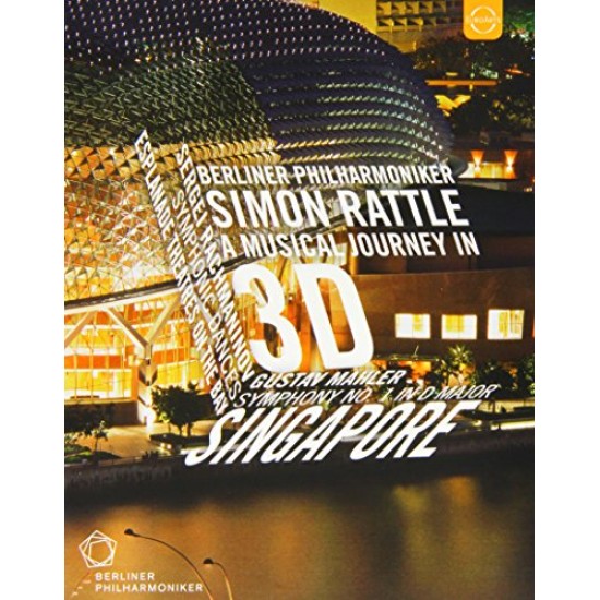 Simone Rattle -The Berliner Philharmoniker in Singapore (Blu-ray)