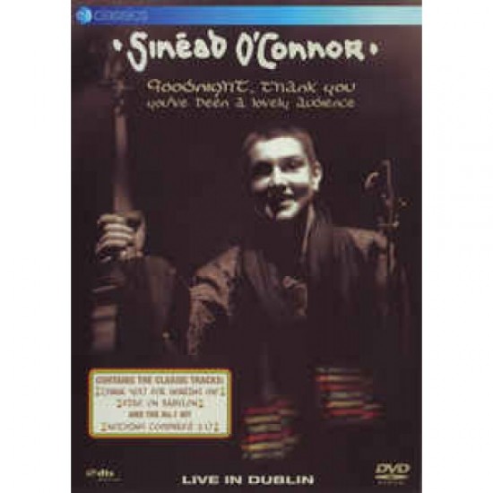 Sinéad O'Connor ‎– Goodnight, Thank You You've Been A Lovely Audience - Live In Dublin (DVD)