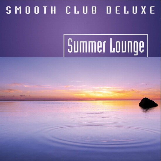 Smooth Club Deluxe - Summer Lounge (CD)