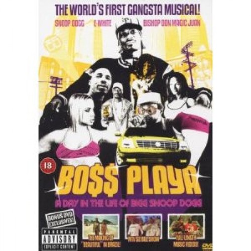 Snoop Dogg ‎– Bo$$ Playa - A Day In The Life Of Bigg Snoop Dogg (DVD)