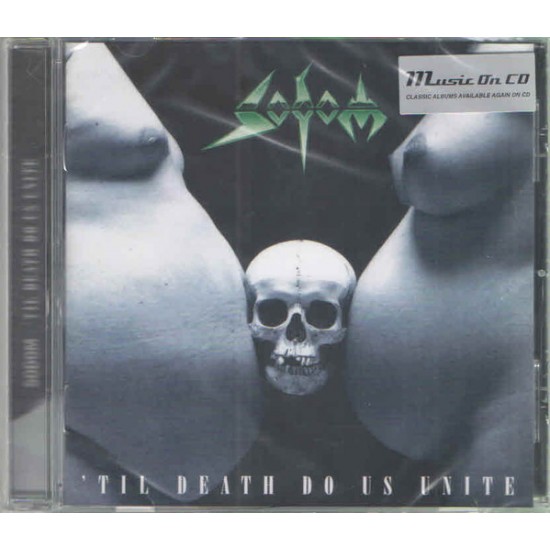 Sodom - 'Til Death Do Us Unite (CD)