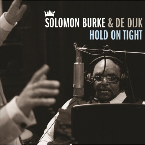 Solomon Burke & De Dijk - Hold On Tight (Vinyl)