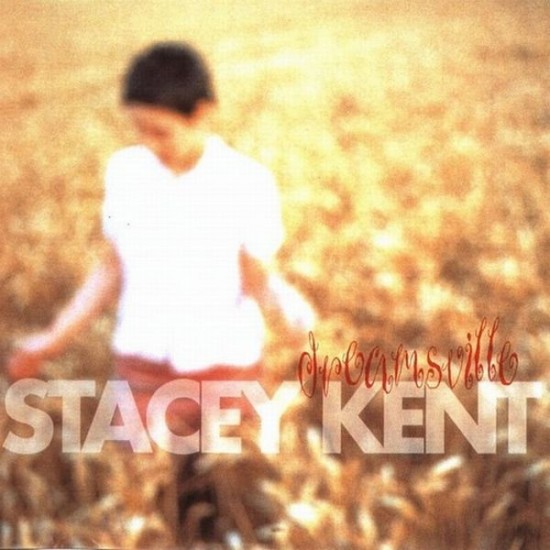 Stacey Kent - Dreamsville (CD)