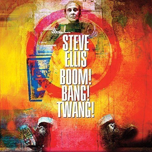Steve Ellis - Boom! Bang! Twang! (Vinyl)
