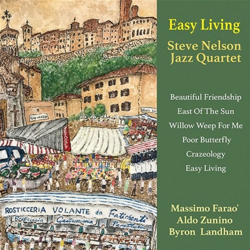 Steve Nelson Jazz Quartet - Easy Living (Vinyl)