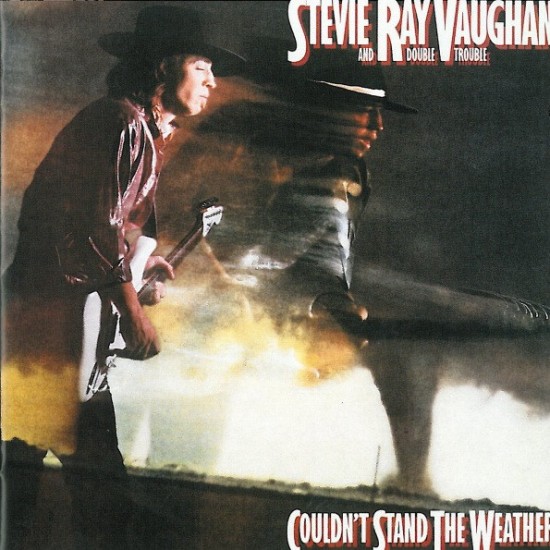 Stevie Ray Vaughan And Double Trouble - Couldn't Stand The Weather (Vinyl)