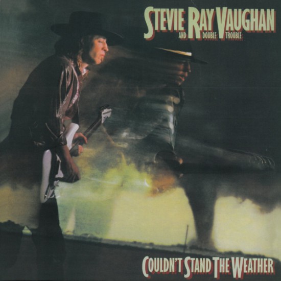 Stevie Ray Vaughan & Double Trouble - Couldn't Stand The Weather (Vinyl)