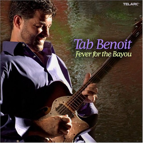 Tab Benoit - Fever For The Bayou (CD)