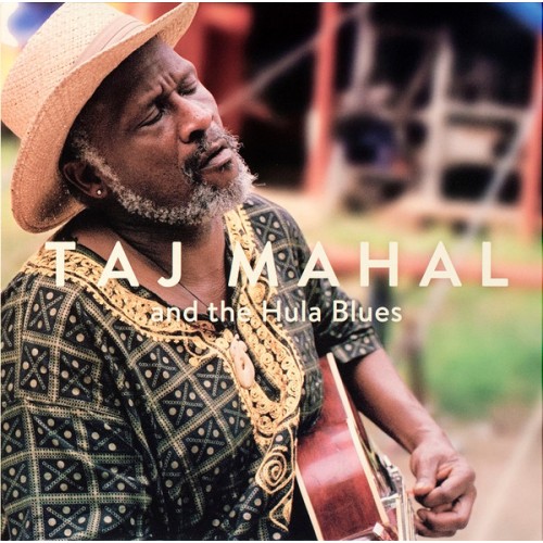 Taj Mahal And The Hula Blues - Taj Mahal And The Hula Blues (Vinyl)