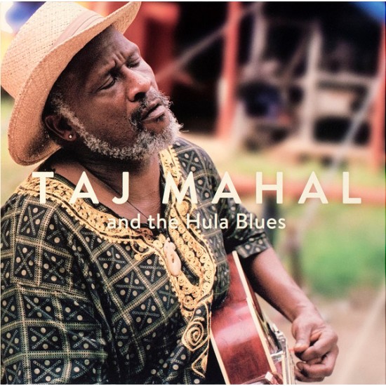 Taj Mahal And The Hula Blues - Taj Mahal And The Hula Blues (Vinyl)