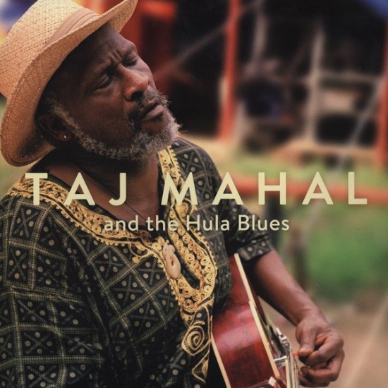 Taj Mahal & The Hula Blues Band ‎– Taj Mahal & The Hula Blues (Vinyl)