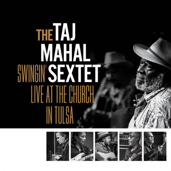 Taj Mahal Sextet - Swingin' Live At The Church In Tulsa (Vinyl)