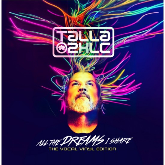 Talla 2XLC - All The Dreams I Share (The Vocal Vinyl Edition) (Vinyl)