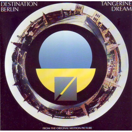 Tangerine Dream - Destination Berlin (From The Original Motion Picture) (Vinyl)