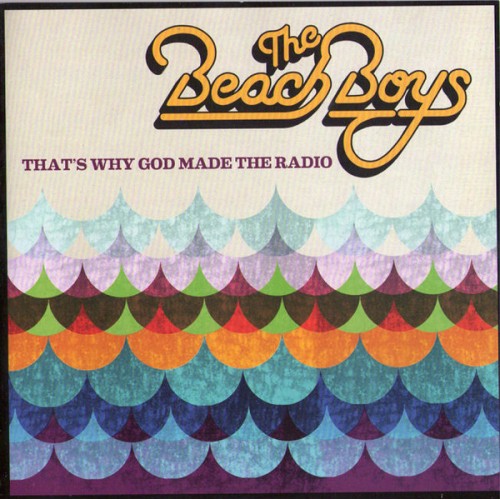 The Beach Boys ‎– That's Why God Made The Radio (CD)