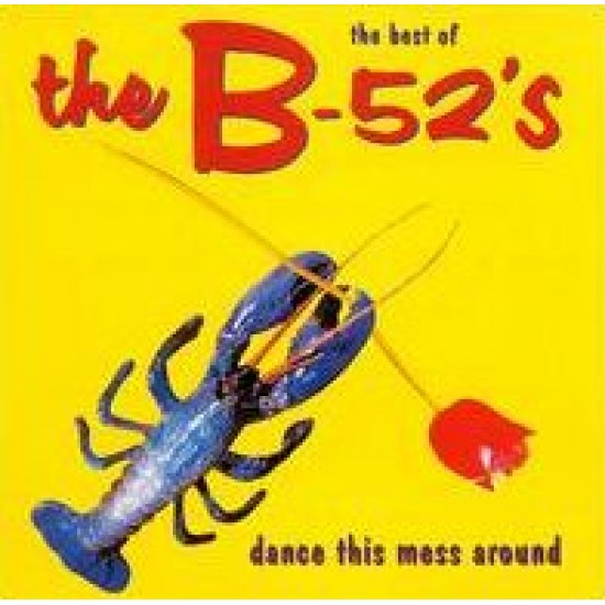 The B-52's - The Best of The B52's: Dance This Mess Around (Vinyl) The B-52's - The Best of The B52's: Dance This Mess Around (Vinyl)
