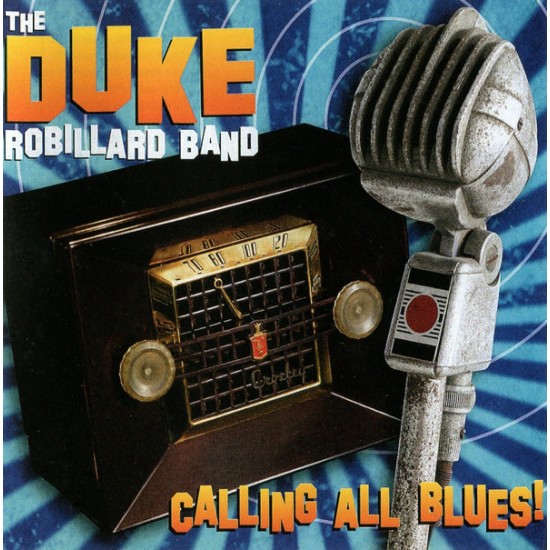 The Duke Robillard Band - Calling All Blues (CD)