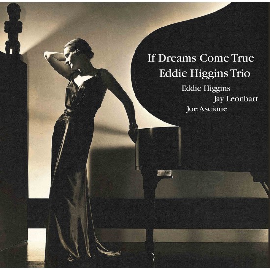The Eddie Higgins Trio - If Dreams Come True (Vinyl) The Eddie Higgins Trio - If Dreams Come True (Vinyl)