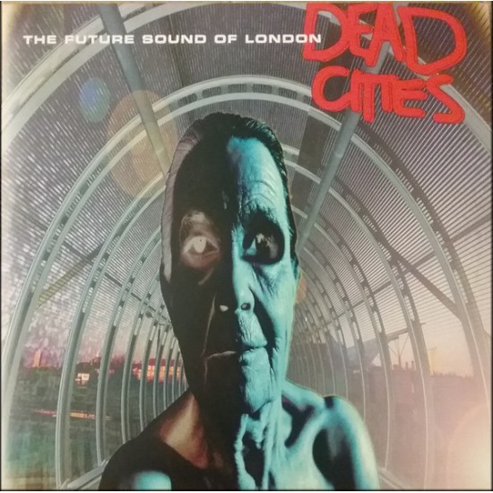 The Future Sound Of London - Dead Cities (Vinyl)