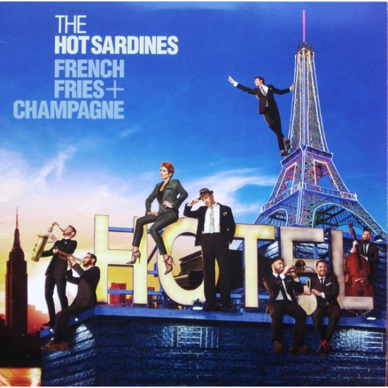 The Hot Sardines – French Fries + Champagne (Vinyl)