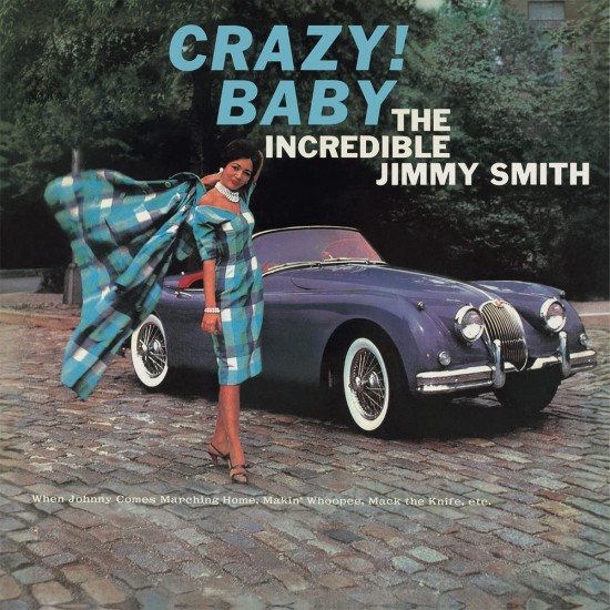 The Incredible Jimmy Smith - Crazy! Baby (Vinyl)