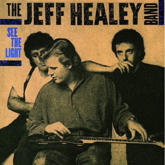 The Jeff Healey Band - See The Light (Vinyl)