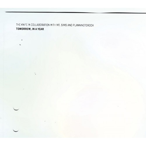The Knife In Collaboration With Mt. Sims & Planningtorock ‎– Tomorrow, In A Year (CD)