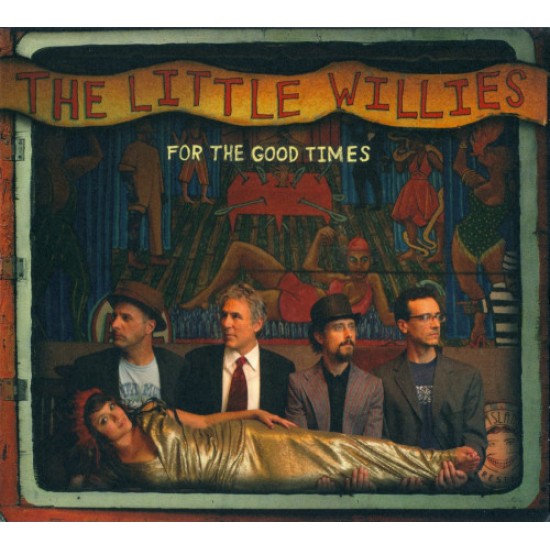 The Little Willies ‎– For The Good Times (CD)