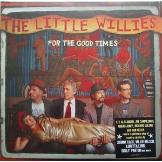 The Little Willies ‎– For The Good Times (Vinyl)