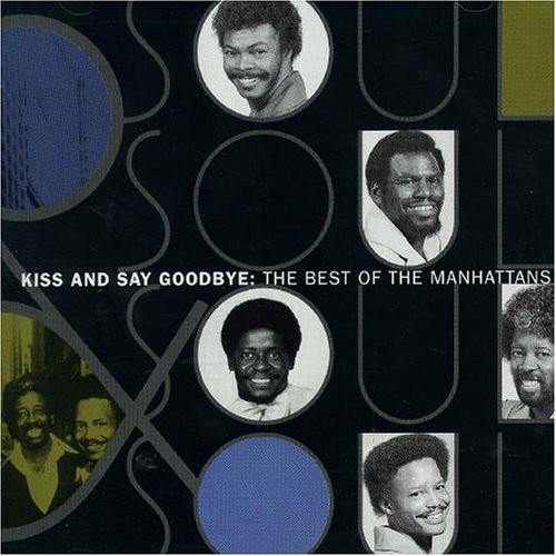 The Manhattans ‎– Kiss And Say Goodbye: The Best Of The Manhattans (CD)