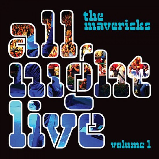 The Mavericks ‎– All Night Live Volume 1 (CD)