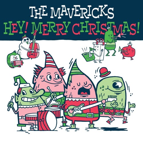 The Mavericks - Hey! Merry Christmas!(Vinyl)