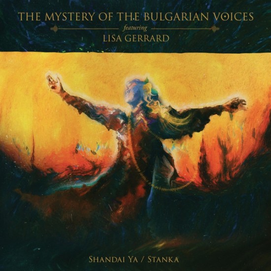 The Mystery Of The Bulgarian Voices Featuring Lisa Gerrard - Shandai Ya / Stanka (Vinyl)