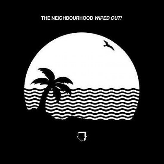 The Neighbourhood - Wiped Out! (Vinyl)