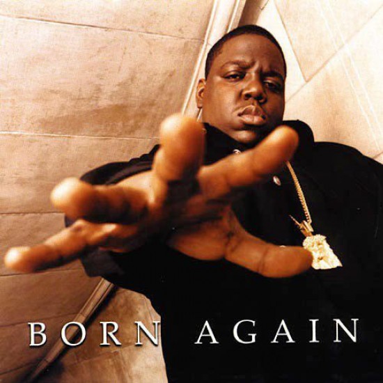 The Notorious B.I.G. - Born Again (Vinyl)