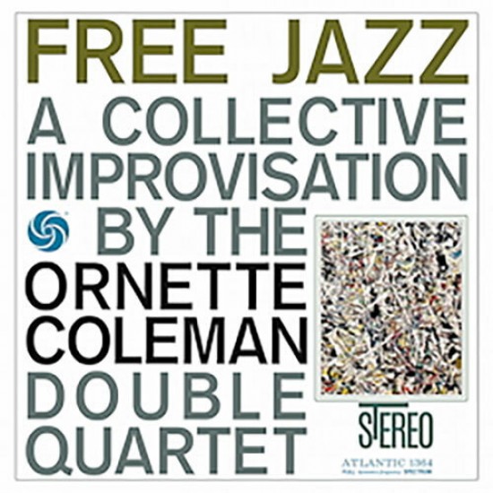 The Ornette Coleman Double Quartet - Free Jazz (Vinyl)